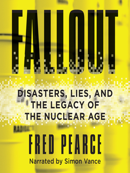 Title details for Fallout by Fred Pearce - Available